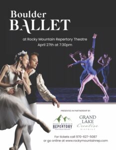 Promotional poster for a boulder ballet performance at rocky mountain repertory on april 27th at 7:30 pm.